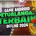 Game Petualangan Android Terbaik dan Gratis 2024