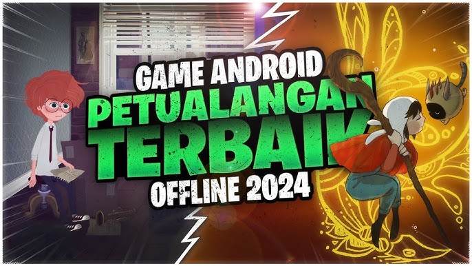 Game Petualangan Android Terbaik dan Gratis 2024